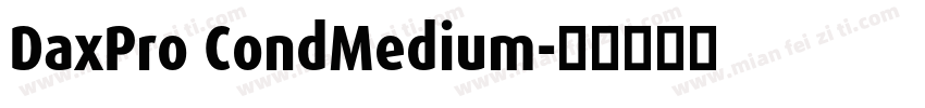 DaxPro CondMedium字体转换